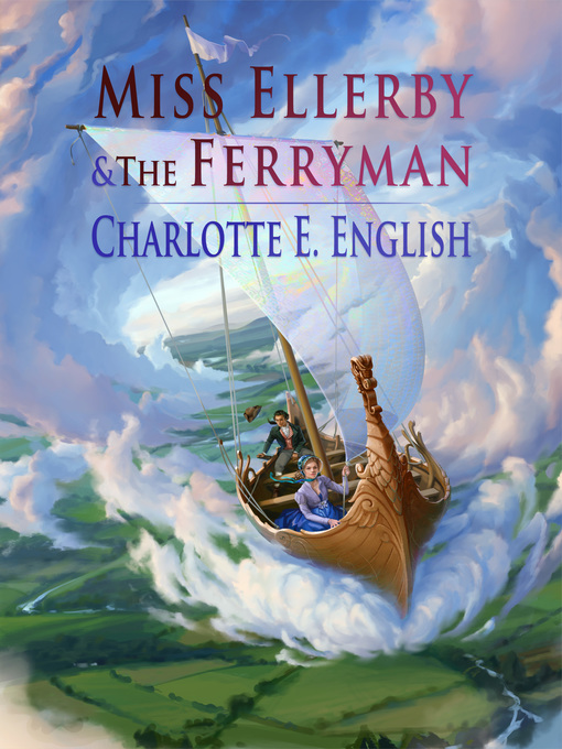 Title details for Miss Ellerby and the Ferryman by Charlotte E. English - Available